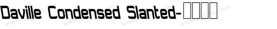 Daville Condensed Slanted字体转换